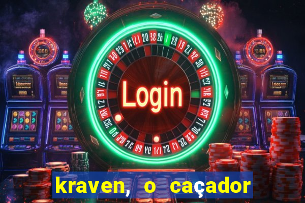 kraven, o caçador filme completo dublado